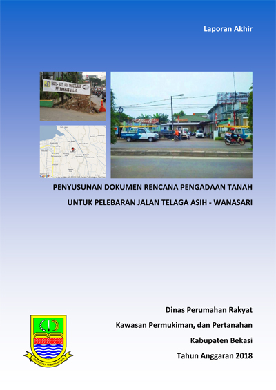 Penyusunan Dokumen Rencana Pengadaan Tanah Untuk Pelebaran Jalan Telaga Asih - Wanasari